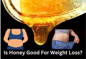 Is honey good for weight loss - the facts revealed